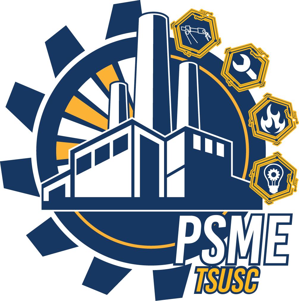 PHILIPPINE SOCIETY OF MECHANICAL ENGINEERS TARLAC STATE UNIVERSITY STUDENT CHAPTER 